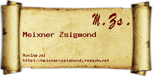Meixner Zsigmond névjegykártya